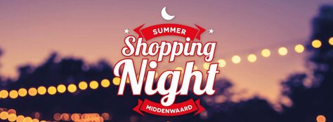Shopping Night Middenwaard op 25 mei