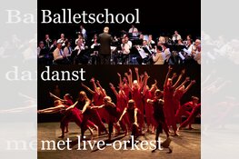 Balletschool danst met live-orkest op 15 september