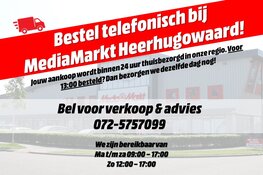 Telefonisch bestellen en dezelfde dag bezorgd door MediaMarkt Heerhugowaard