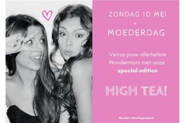 Moederdag vier je met een High Tea bij Wonder's