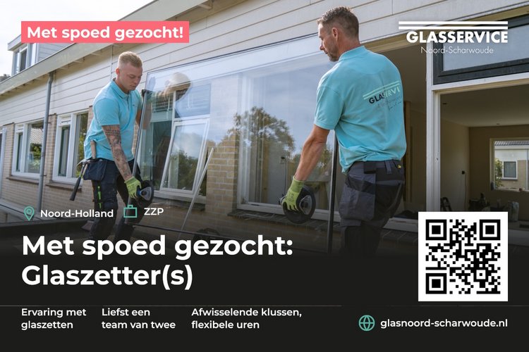 Vacature: Glaszetter (ZZP / Dienstverband) – Regio Noord-Holland
