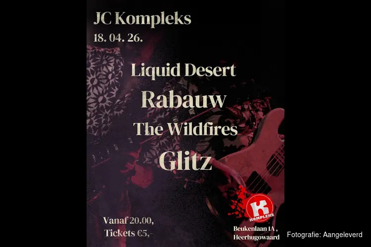 Wildfires, Rabauw, Liquid Desert en Glitz; Vier regionale rockbands naar Kompleks